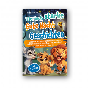 Tierisch starke Gute-Nacht-Geschichten