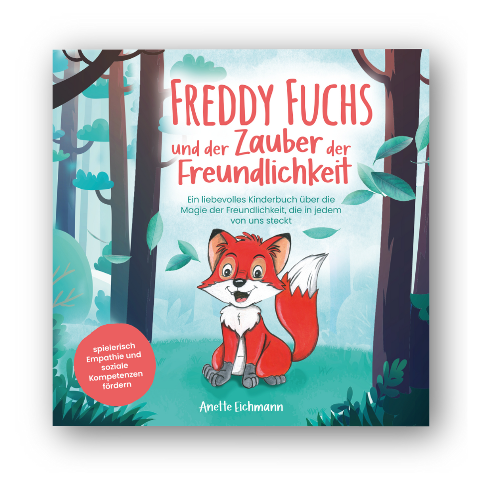 Freddy Fuchs und der Zauber der Freundlichkeit – Dalien Verlag