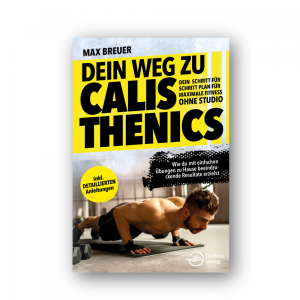 Dein Weg zu Calisthenics